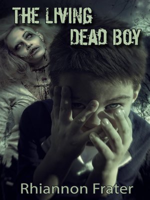 cover image of The Living Dead Boy (The Living Dead Boy, Book 1)